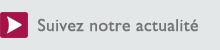 Suivez notre actualité